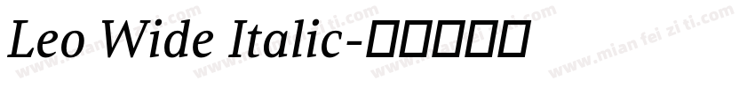 Leo Wide Italic字体转换
